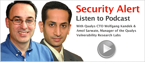 Qualys Security Alert Podcast with Wolfgang Kandek and Amor Sarwate